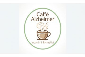 Incontri Informativi Caffè Alzheimer
